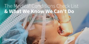 The Medical Conditions Check List and What We Know We Can’t Do