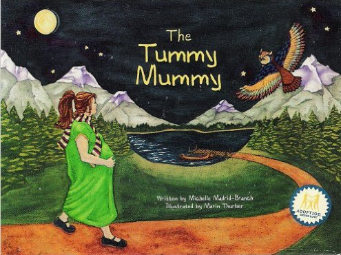 Tummy Mummy by Michelle Madrid-Branch