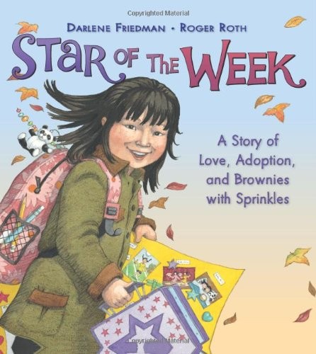 Star of the Week: A Story of Love, Adoption, and Brownies with Sprinkles by Darlene Friedman  