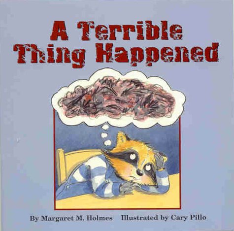 A Terrible Thing Happened  by Margaret M. Holmes