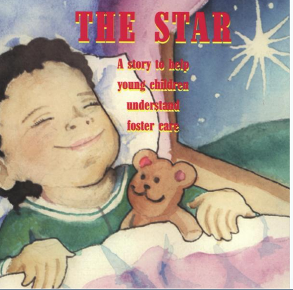 The Star: A Story to Help Young Children Understand Foster Care  by Cynthia Miller Lovell