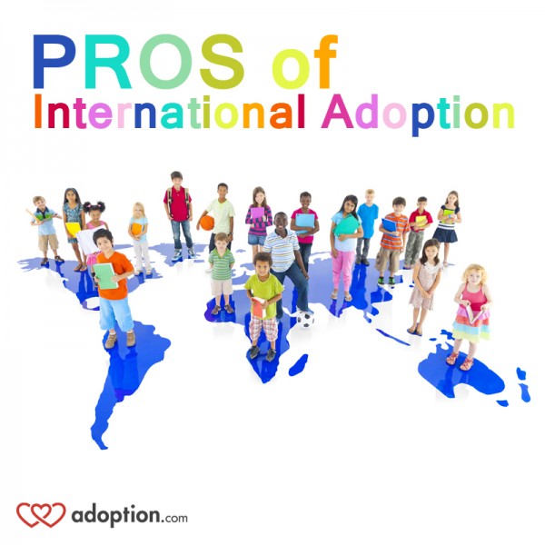 <b>The Pros of International Adoption</b>