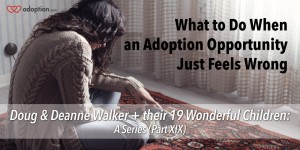 What to Do When an Adoption Opportunity Just Feels Wrong