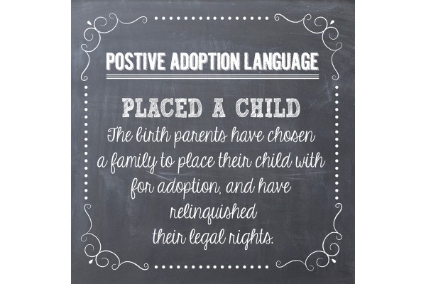 Positive Adoption Language: Placed a Child