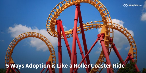 5 Ways Adoption is Like a Roller Coaster Ride Adoption