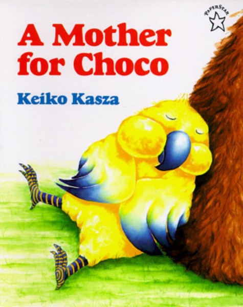 A Mother for Choco by Kieko Kasza