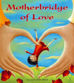 Motherbridge of Love by Xinran