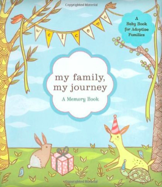 My Family, My Journey: A Baby Book for Adoptive Families by Zoe Francesca