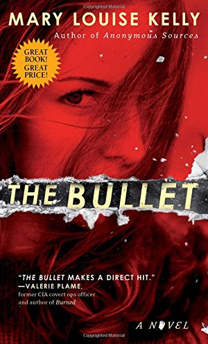 The Bullet by Mary Louise Kelly