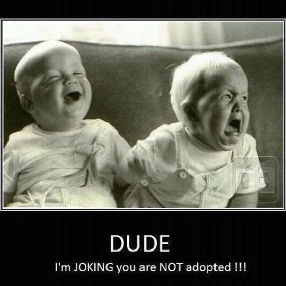 "You're Adopted" Jokes
